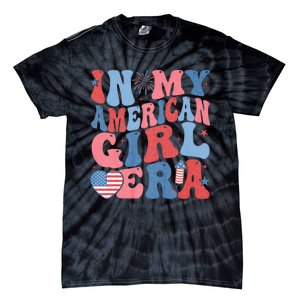 In My American Girl Era Retro 4th Of July Fourth Groovy Tie-Dye T-Shirt