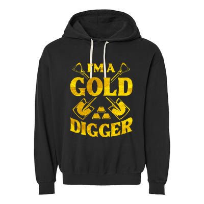 I M A Gold Digger Money Lifestyle Garment-Dyed Fleece Hoodie