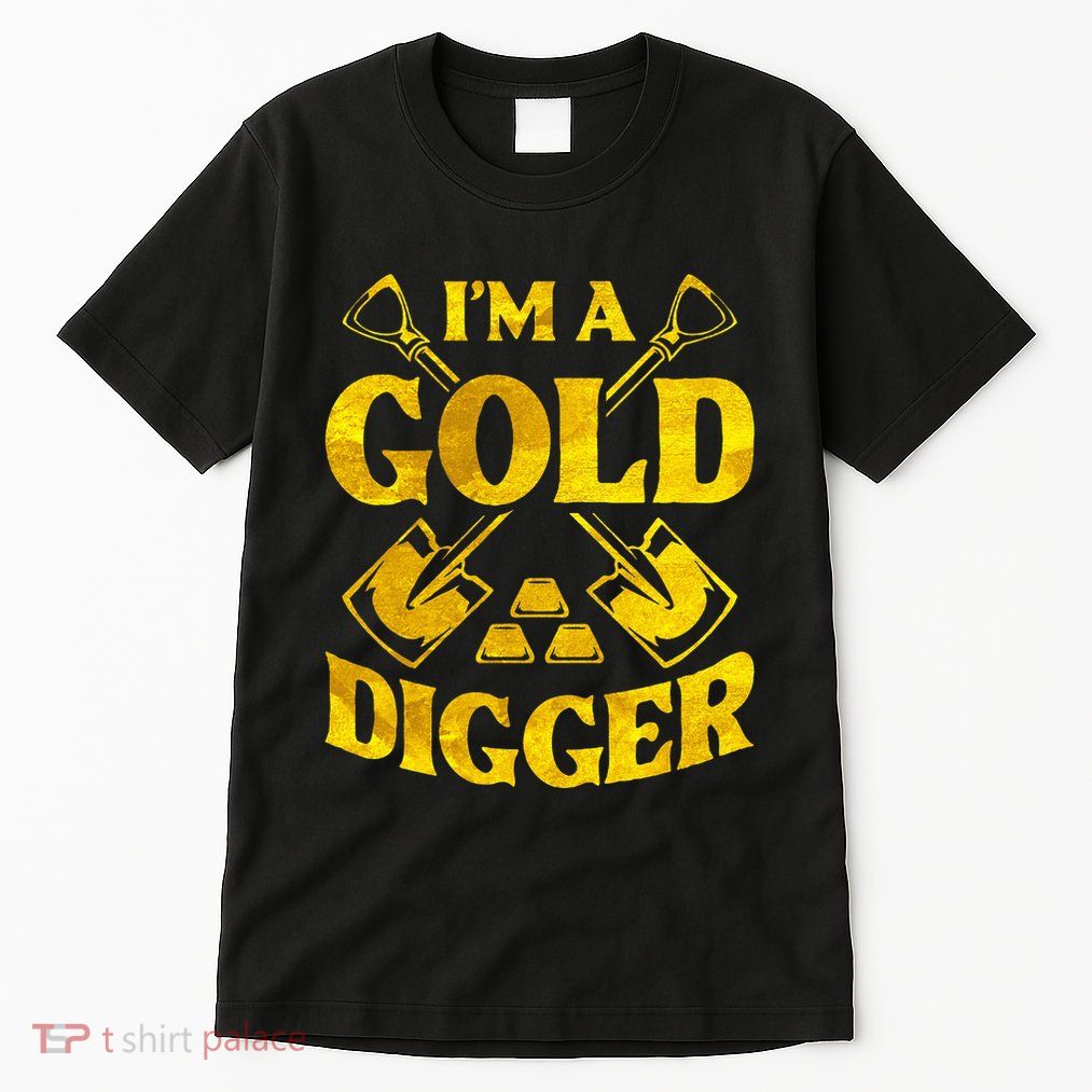 I M A Gold Digger Money Lifestyle Tall T-Shirt