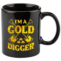 I M A Gold Digger Money Lifestyle 11oz C Handle Ceramic Mug