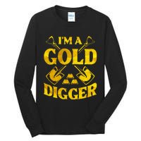 I M A Gold Digger Money Lifestyle Tall Long Sleeve T-Shirt