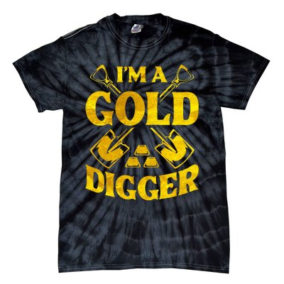 I M A Gold Digger Money Lifestyle Tie-Dye T-Shirt