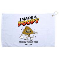 I Made A Poopy And My Tummy Felt Better Humor Meme Grommeted Golf Towel