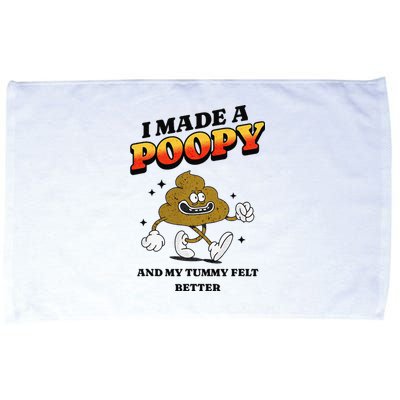 I Made A Poopy And My Tummy Felt Better Humor Meme Microfiber Hand Towel