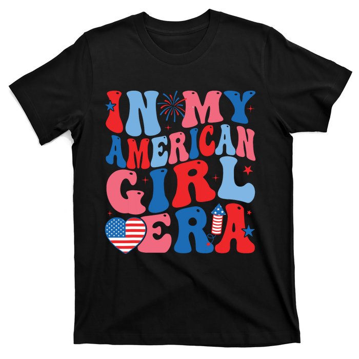 In My American Girl Era Retro 4th Of July Fourth Groovy T-Shirt