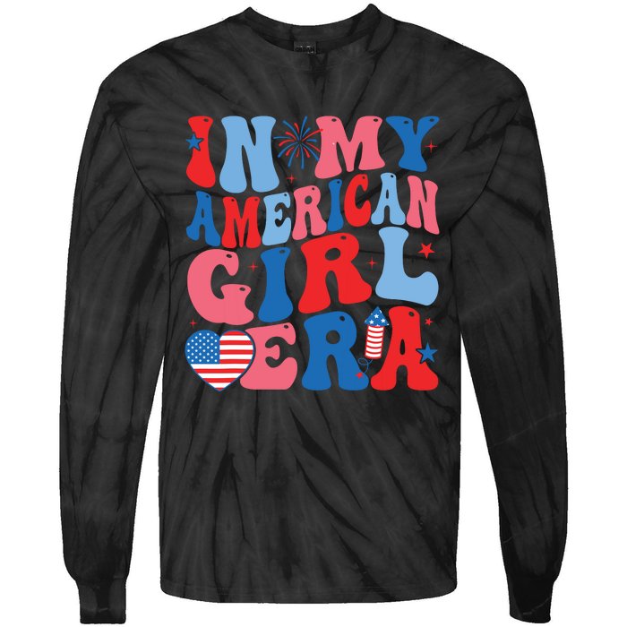 In My American Girl Era Retro 4th Of July Fourth Groovy Tie-Dye Long Sleeve Shirt