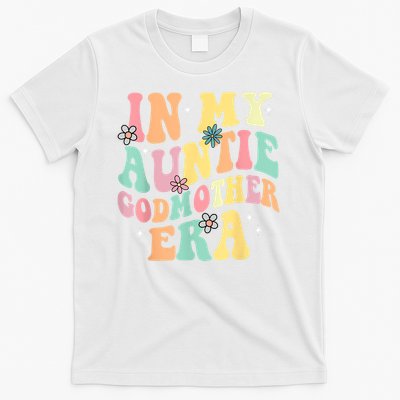 In My Auntie Godmother Era Aunt God Mother Bestie Smile Face T-Shirt