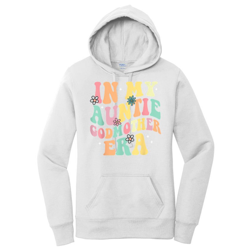 In My Auntie Godmother Era Aunt God Mother Bestie Smile Face Women's Pullover Hoodie