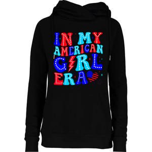 In My American Girl Era Retro 4th Of July Fourth Groovy Womens Funnel Neck Pullover Hood