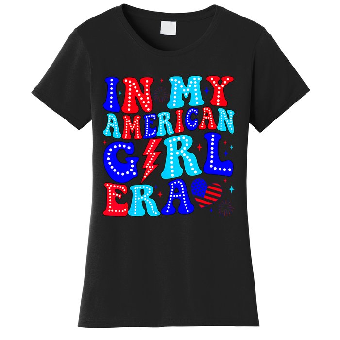 In My American Girl Era Retro 4th Of July Fourth Groovy Women's T-Shirt