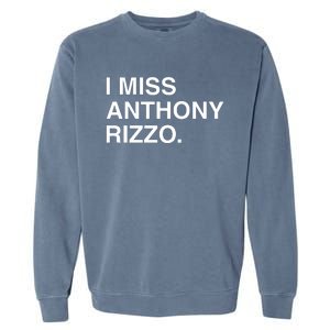 I Miss Anthony Rizzo Garment-Dyed Sweatshirt