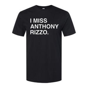 I Miss Anthony Rizzo Softstyle CVC T-Shirt