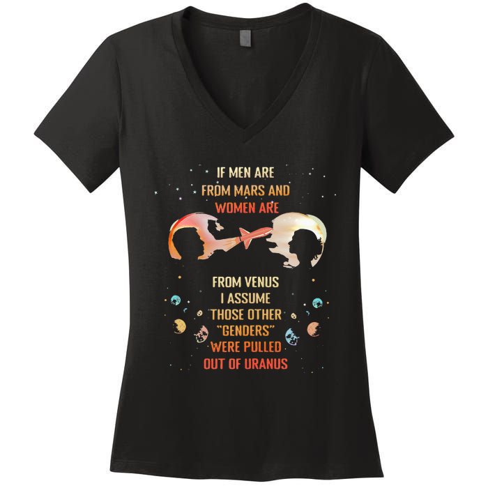 If Men Are From Mars And Women Are From Venus I Assume Those Women's V-Neck T-Shirt