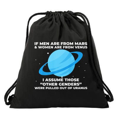If Men Are From Mars And Women From Venus Out Of Uranus Drawstring Bag
