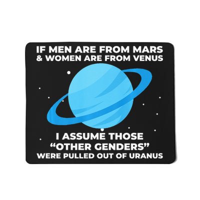 If Men Are From Mars And Women From Venus Out Of Uranus Mousepad