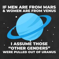 If Men Are From Mars And Women From Venus Out Of Uranus Premium Trucker Hat