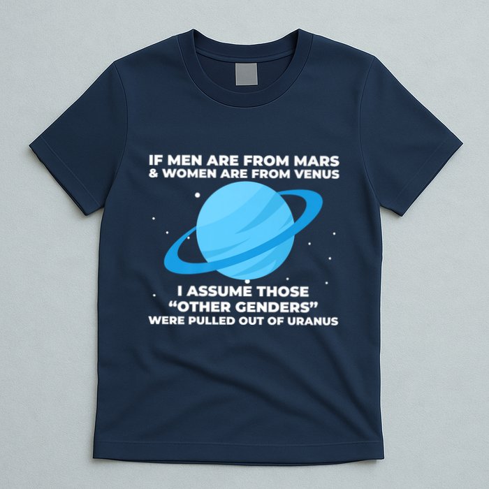 If Men Are From Mars And Women From Venus Out Of Uranus Premium T-Shirt