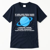 If Men Are From Mars And Women From Venus Out Of Uranus Premium Tall T-Shirt