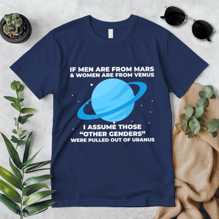 If Men Are From Mars And Women From Venus Out Of Uranus Premium Premium T-Shirt