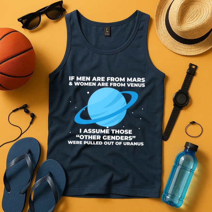 If Men Are From Mars And Women From Venus Out Of Uranus Premium Tank Top