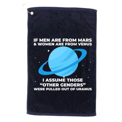 If Men Are From Mars And Women From Venus Out Of Uranus Premium Golf Towel