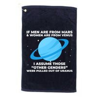 If Men Are From Mars And Women From Venus Out Of Uranus Premium Golf Towel
