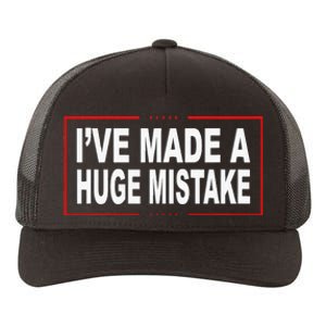 I've Made A Huge Mistake Republican Yupoong Adult 5-Panel Trucker Hat