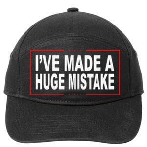 I've Made A Huge Mistake Republican 7-Panel Snapback Hat