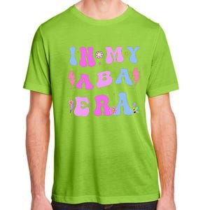 In My Aba Era Retro Applied Behavior Analyst Aba Therapist Adult ChromaSoft Performance T-Shirt