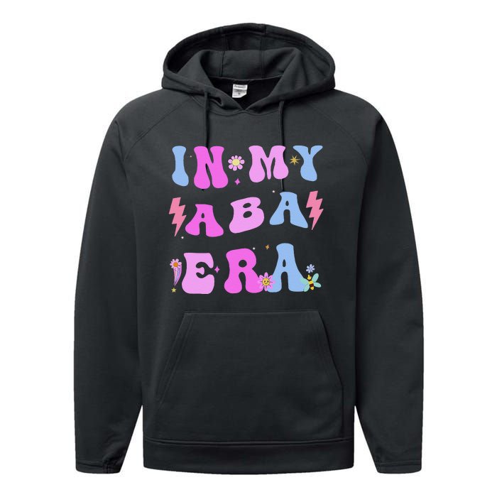 In My Aba Era Retro Applied Behavior Analyst Aba Therapist Performance Fleece Hoodie