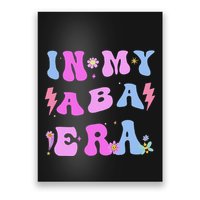In My Aba Era Retro Applied Behavior Analyst Aba Therapist Poster