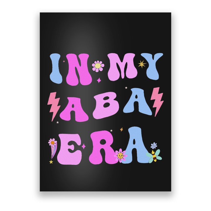 In My Aba Era Retro Applied Behavior Analyst Aba Therapist Poster