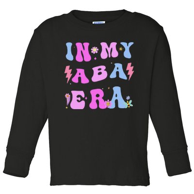 In My Aba Era Retro Applied Behavior Analyst Aba Therapist Toddler Long Sleeve Shirt