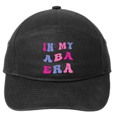 In My Aba Era Retro Applied Behavior Analyst Aba Therapist 7-Panel Snapback Hat