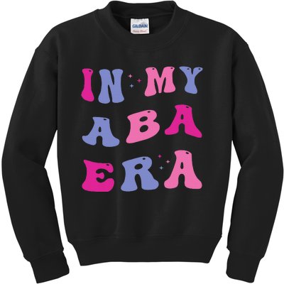 In My Aba Era Retro Applied Behavior Analyst Aba Therapist Kids Sweatshirt