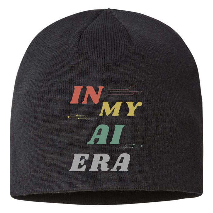In My Ai Era Artificial Intelligence Network Ai Engineer Era Sustainable Beanie