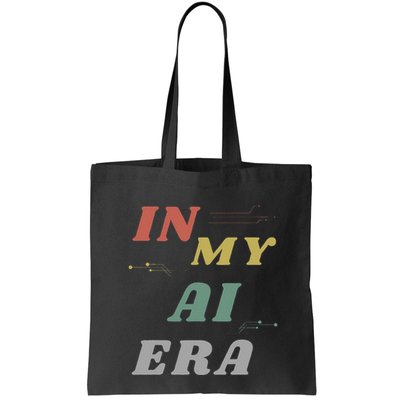 In My Ai Era Artificial Intelligence Network Ai Engineer Era Bag