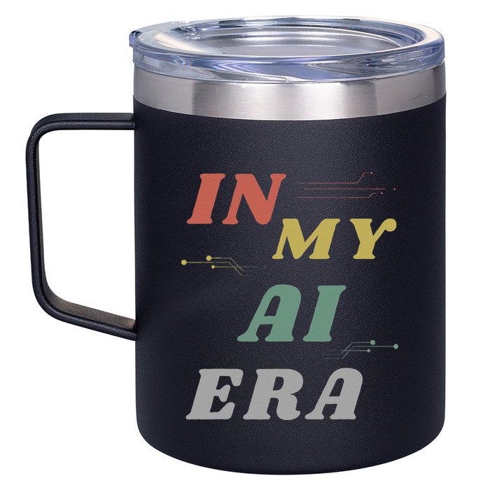 In My Ai Era Artificial Intelligence Network Ai Engineer Era 12oz Stainless Steel Coffee Mug