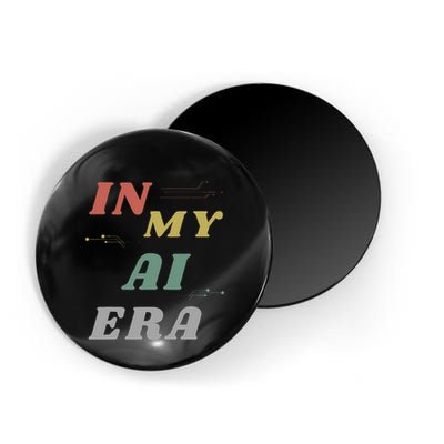 In My Ai Era Artificial Intelligence Network Ai Engineer Era Magnet