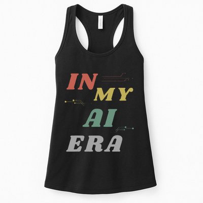 In My Ai Era Artificial Intelligence Network Ai Engineer Era Womens Tank Top