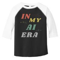 In My Ai Era Artificial Intelligence Network Ai Engineer Era Toddler Fine Jersey T-Shirt
