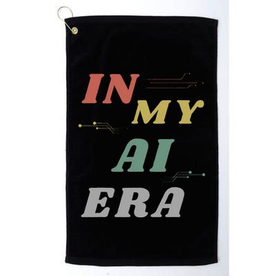 In My Ai Era Artificial Intelligence Network Ai Engineer Era Golf Towel