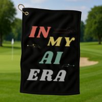In My Ai Era Artificial Intelligence Network Ai Engineer Era Golf Towel