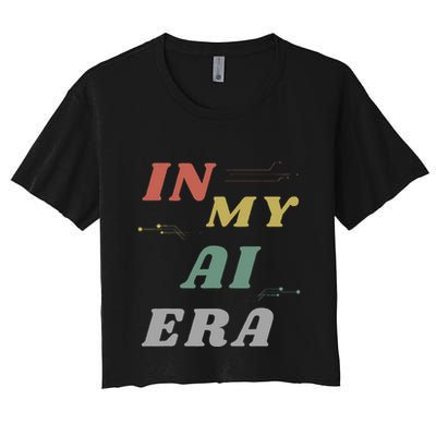 In My Ai Era Artificial Intelligence Network Ai Engineer Era Crop Top