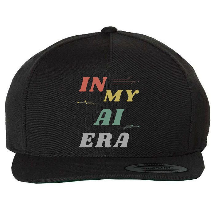 In My Ai Era Artificial Intelligence Network Ai Engineer Era Wool Snapback Cap