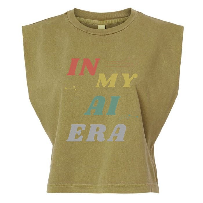 In My Ai Era Artificial Intelligence Network Ai Engineer Era Garment-Dyed Women's Muscle Tee