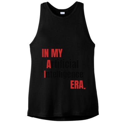 In My Artificial Intelligence Era It Network Ai Engineer Era Ladies PosiCharge Tri-Blend Wicking Tank