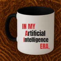 In My Artificial Intelligence Era It Network Ai Engineer Era Mug