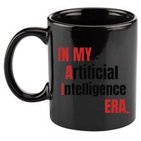 In My Artificial Intelligence Era It Network Ai Engineer Era 11oz C Handle Ceramic Mug