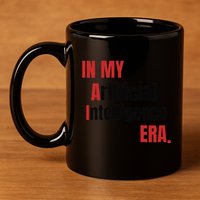 In My Artificial Intelligence Era It Network Ai Engineer Era 11oz C Handle Ceramic Mug